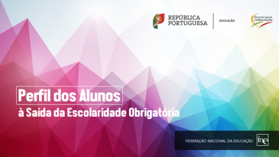 Perfil dos Alunos à Saída da Escolaridade Obrigatória Perfil dos Alunos à Saída da Escolaridade Obrigatória