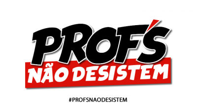 Professores não desistem Professores não desistem