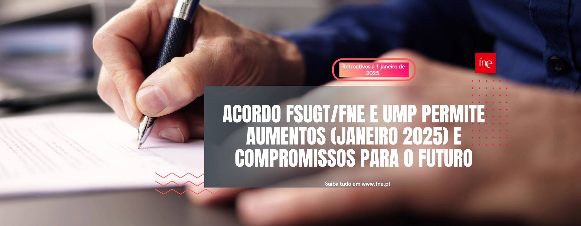 Acordo FSUGT e FNE com UMP