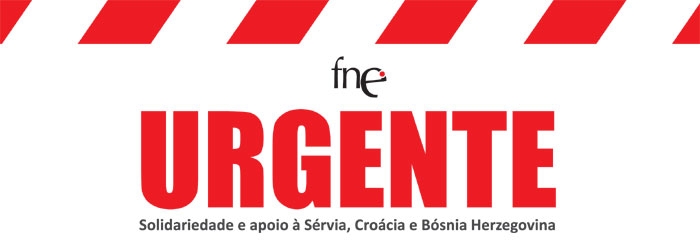 Urgente - Solidariedade e apoio à Sérvia, Croácia e Bósnia Herzegovina