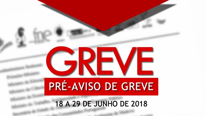 Pré-aviso de Greve - 18 a 29 de junho de 2018