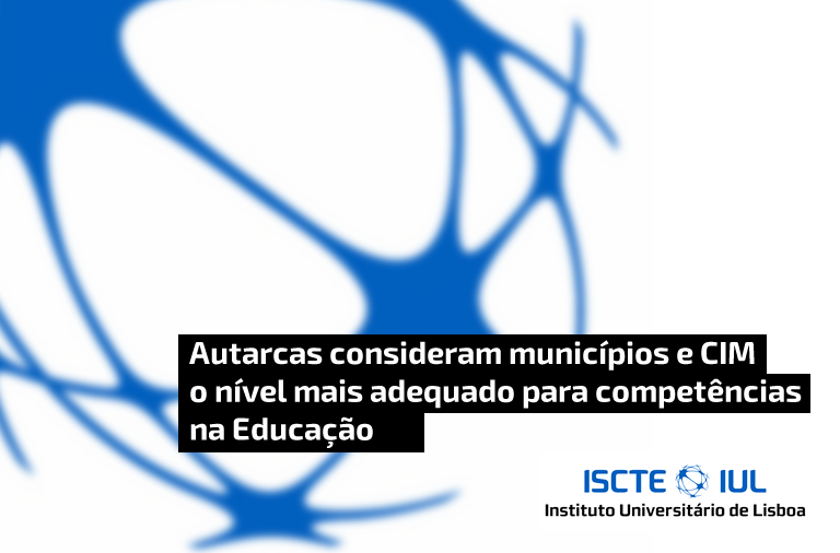 Autarcas consideram municípios e CIM o nível mais adequado para competências na Educação