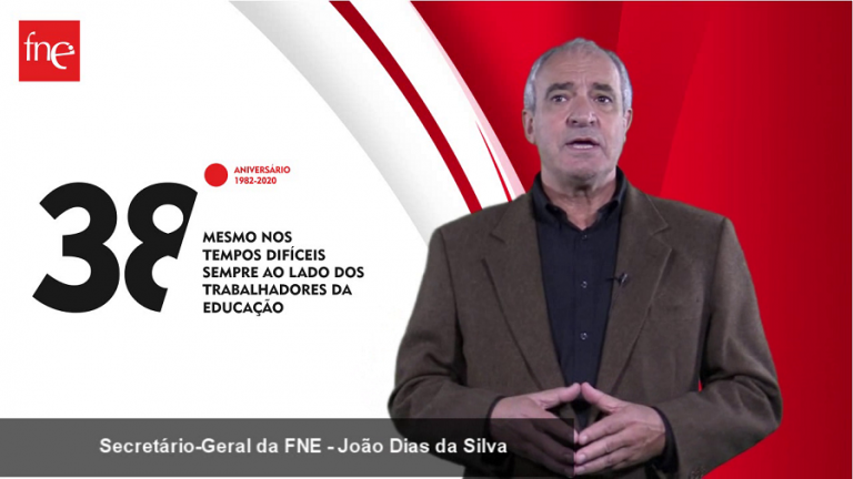 38º aniversário da FNE - Declaração do Secretário-Geral, João Dias da Silva
