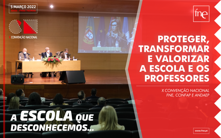 X Convenção da FNE, CONFAP e ANDAEP:  Proteger, Transformar e Valorizar a escola e os professores