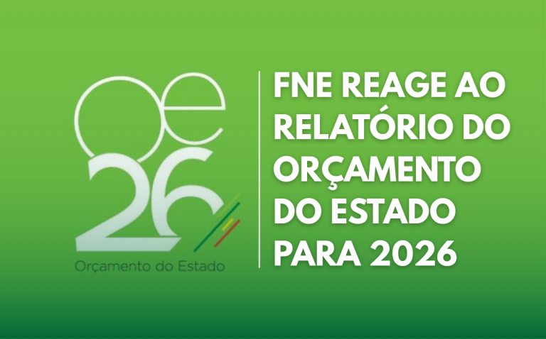 FNE reage ao Relatório do Orçamento do Estado para 2026