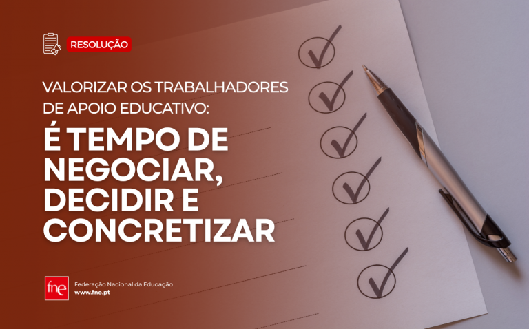 RESOLUÇÃO FNE - Valorizar os Trabalhadores de Apoio Educativo:  é tempo de negociar, decidir e concretizar