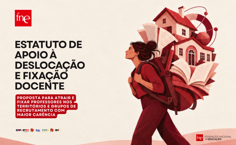 FNE propõe novo Estatuto de Apoio à Deslocação e Fixação Docente