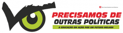 :: «Precisamos de outras políticas. A Educação em ação por um futuro melhor»