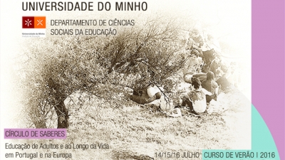 XI Curso de Verão, <i>Círculo de Saberes 2016.</i> Educação de adultos e ao longo da vida em Portugal e na Europa