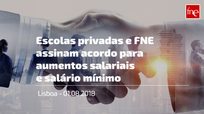 Escolas privadas e FNE assinam acordo para aumentos salariais e salário mínimo 